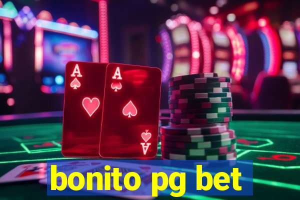 bonito pg bet